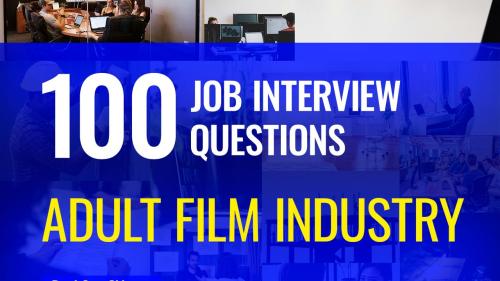 100 Adult film industry interview questions